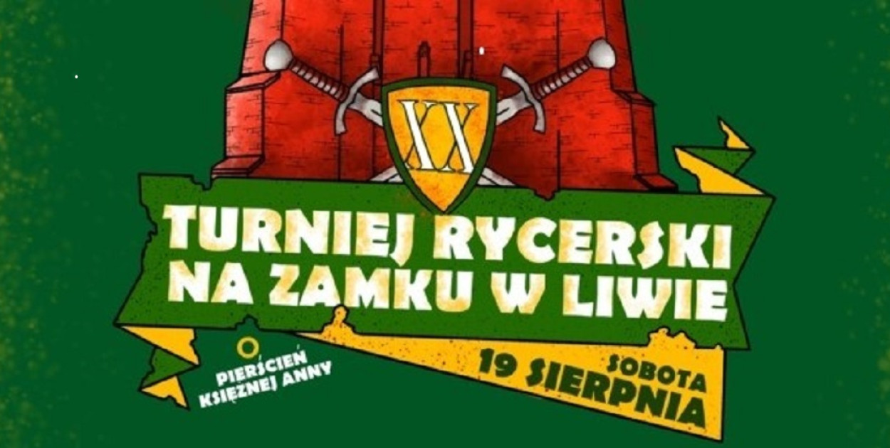 Turniej Rycerski na Zamku w Liwie już w sobotę!