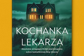 "Kochanka lekarza” – Mroczny thriller, który skrywa szokującą prawdę-48794