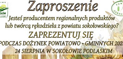 Możliwość zgłoszenia stoiska podczas "Dożynek Powiatowo -  Gminnych" w Sokołowie P-51008
