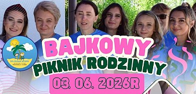 Bajkowy Piknik Rodzinny 2026 w Pruszynie-Pieńkach