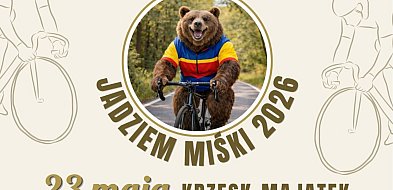 Gmina Zbuczyn: „Jadziem Miśki!” po raz trzeci