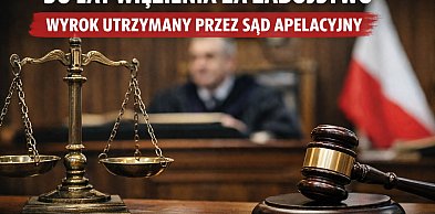 30 lat więzienia za zabójstwo w Siedlcach. Sąd Apelacyjny utrzymał wyrok