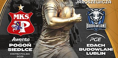 Czas na Derby Wschodu. Pogoń podejmie Budowlanych Lublin