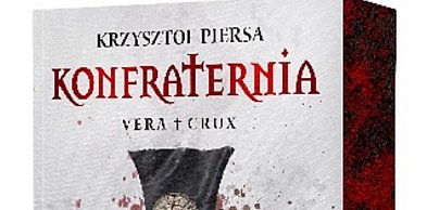 „Konfraternia. Vera Crux” – thriller, który stawia pytanie o granice