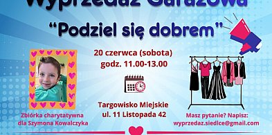 Wyprzedaż garażowa dla Szymona. „Podziel się dobrem” na miejskim targowisku