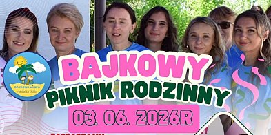 Bajkowy Piknik Rodzinny 2026 w Pruszynie-Pieńkach