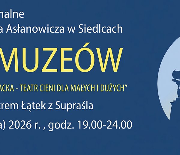 Siedlce: Pełna cieni Noc Muzeów